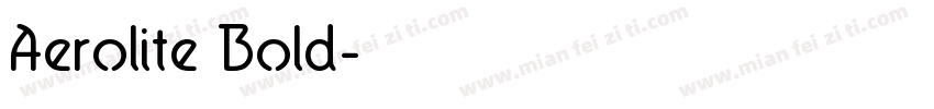 Aerolite Bold字体转换
